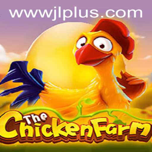 Exploring the Exciting World of ChickenFarm: A JLPLUS.COM Revelation