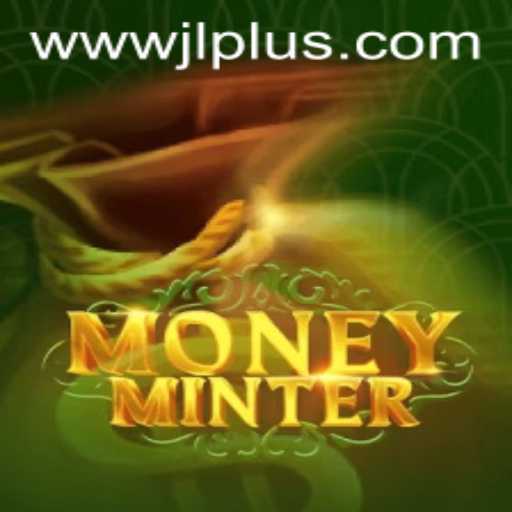 Unlock the Secrets of Wealth with MoneyMinter at JLPLUS.COM