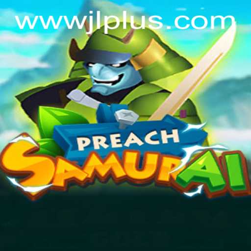 PreachSamurai: A Unique Gaming Experience