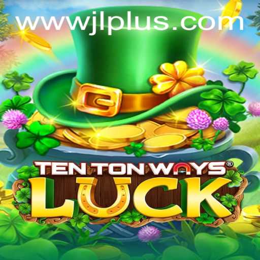Exploring the Thrills of TenTonWaysLuck: A Deep Dive into the Game and Its Unique Features